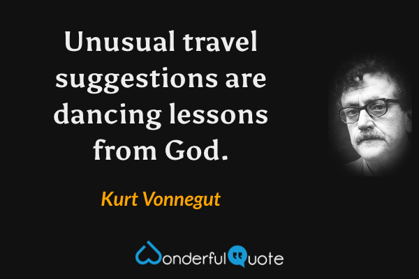 travel vonnegut quotes